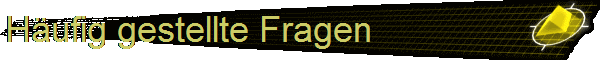H�ufig gestellte Fragen